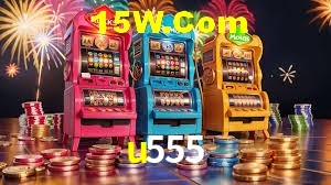 Welcome Bonus u555